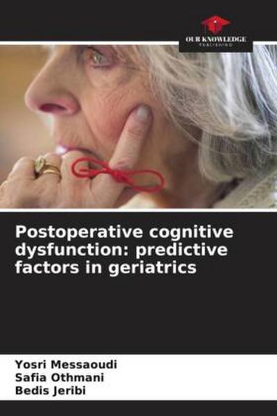 Postoperative cognitive dysfunction: predictive factors in geriatrics