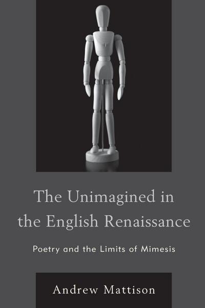 Unimagined in the English Renaissance