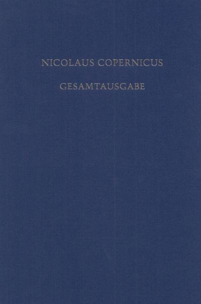 Nicolaus Copernicus Gesamtausgabe Band VIII/2. Receptio Copernicana