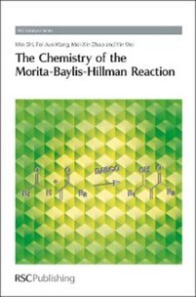 Chemistry of the Morita-Baylis-Hillman Reaction
