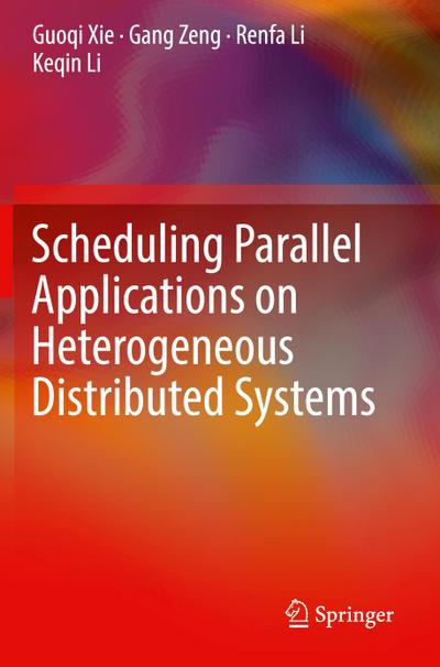 Scheduling Parallel Applications on Heterogeneous Distributed Systems