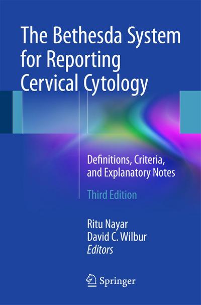 The Bethesda System for Reporting Cervical Cytology