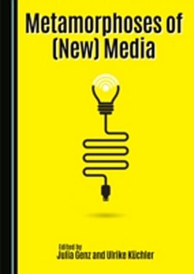 Metamorphoses of (New) Media