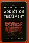 Self Psychology of Addiction and its Treatment