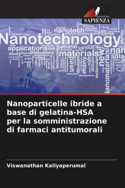 Nanoparticelle ibride a base di gelatina-HSA per la somministrazione di farmaci antitumorali