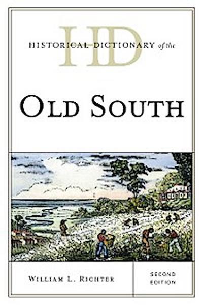 Historical Dictionary of the Old South