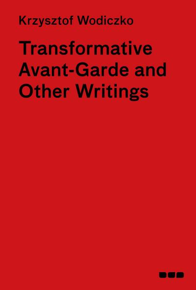 Transformative Avant-Garde & Other Writings