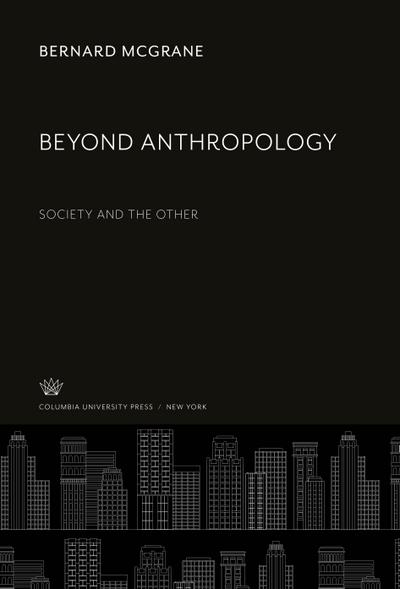 Beyond Anthropology