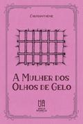 A Mulher dos Olhos de Gelo