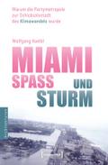 Koelbl,Miami   Spaß und St