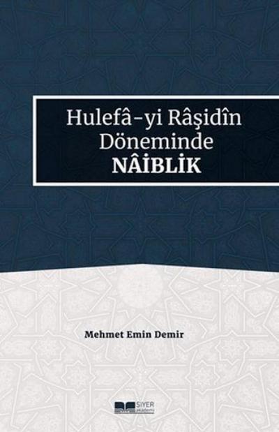 Hulefa-yi Rasidin Döneminde Naiblik
