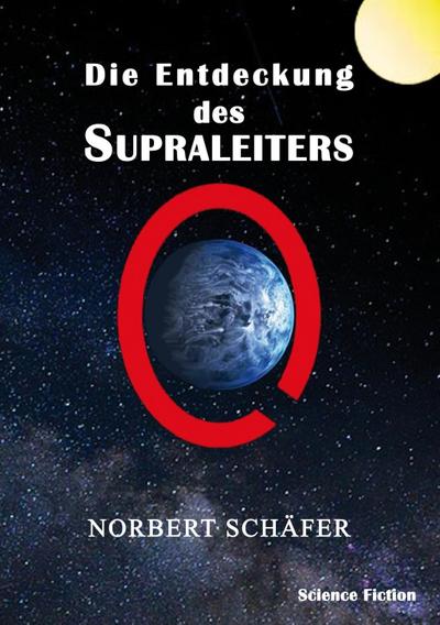 Die Entdeckung des Supraleiters