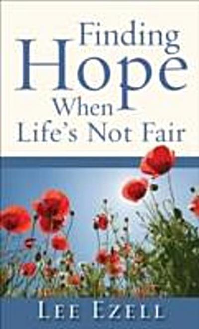 Finding Hope When Life’s Not Fair