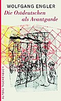 Die Ostdeutschen als Avantgarde