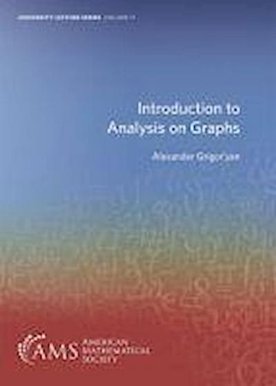 Grigor’yan, A:  Introduction to Analysis on Graphs
