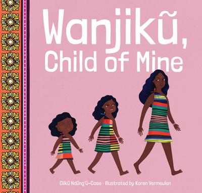 Wanjik, Child of Mine