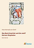 Das Buch Ezechiel und die zwölf kleinen Propheten