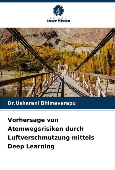 Vorhersage von Atemwegsrisiken durch Luftverschmutzung mittels Deep Learning