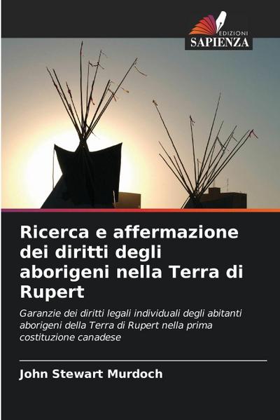 Ricerca e affermazione dei diritti degli aborigeni nella Terra di Rupert
