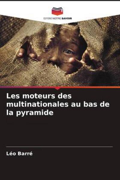 Les moteurs des multinationales au bas de la pyramide