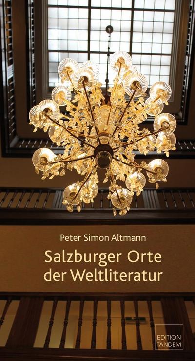 Altmann, P: Salzburger Orte der Weltliteratur