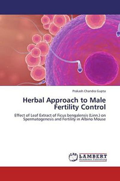 Herbal Approach to Male Fertility Control