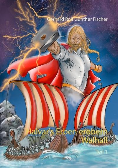 Halvar’s Erben erobern Wallhall