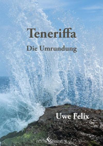 Teneriffa Die Umrundung