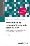 Praxishandbuch Lebensweltorientierte Soziale Arbei