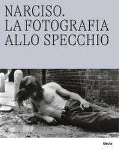 Caracalla. Le Terme allo specchio-Narciso. La fotografia allo specchio