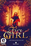 Fire Girl – Gefährliche Suche