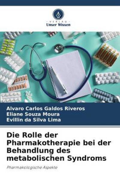 Die Rolle der Pharmakotherapie bei der Behandlung des metabolischen Syndroms