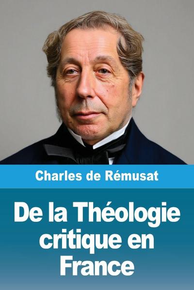 De la Théologie critique en France