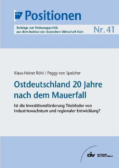 Ostdeutschland 20 Jahre nach dem Mauerfall