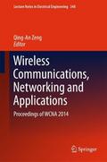 Wireless Communications, Networking and Applications