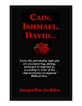 Cain, Ishmael, David...