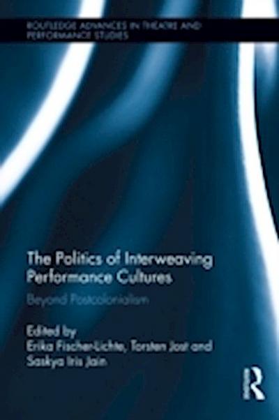 Politics of Interweaving Performance Cultures