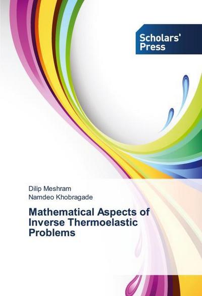 Mathematical Aspects of Inverse Thermoelastic Problems