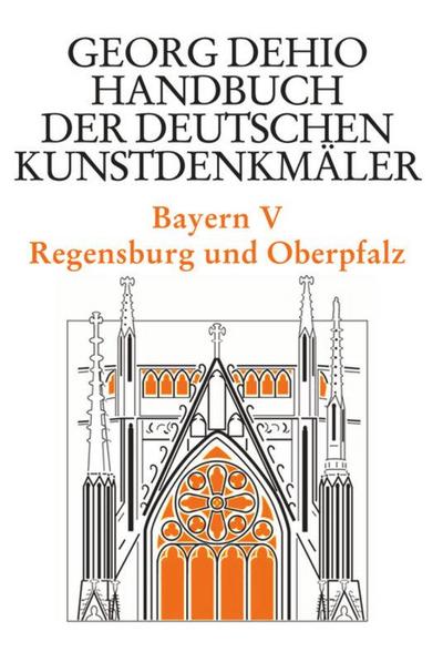 Georg Dehio: Dehio - Handbuch der deutschen Kunstdenkmäler Bayern. Tl.5