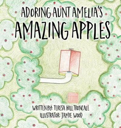 Adoring Aunt Amelia’s Amazing Apples