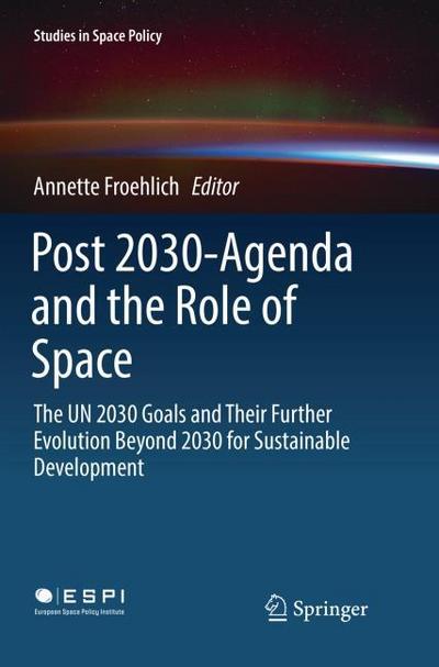 Post 2030-Agenda and the Role of Space
