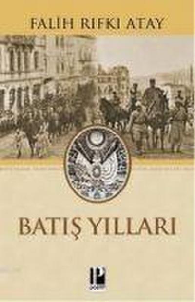 Imparatorlugun Batis Yillari
