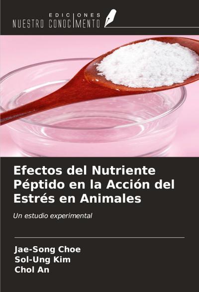 Efectos del Nutriente Péptido en la Acción del Estrés en Animales