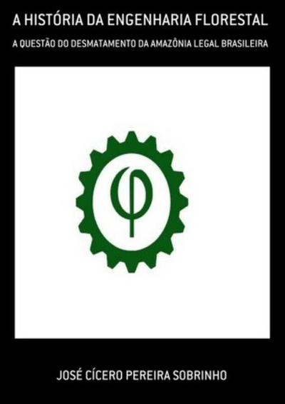 A história da engenharia florestal