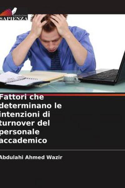 Fattori che determinano le intenzioni di turnover del personale accademico