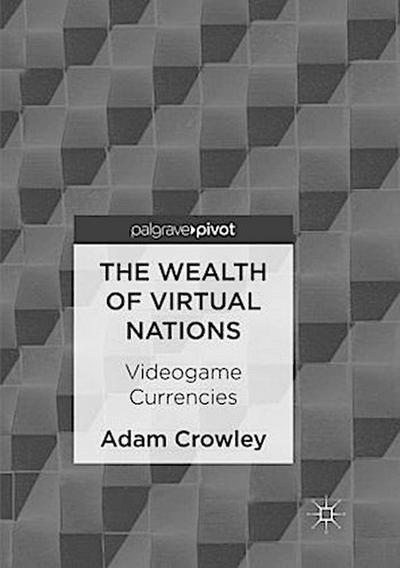 The Wealth of Virtual Nations