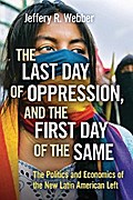 The Last Day of Oppression, and the First Day of the Same