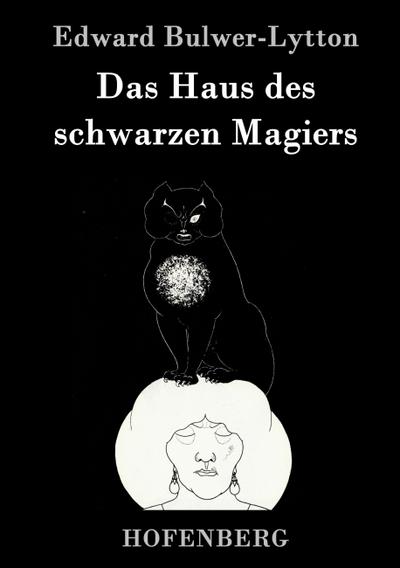 Das Haus des schwarzen Magiers