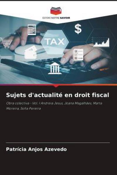 Sujets d’actualité en droit fiscal