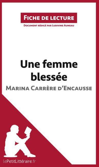 Une femme blessée de Marina Carrère d’Encausse (Fiche de lecture)